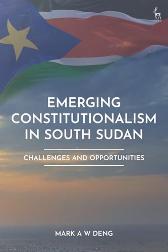 Emerging Constitutionalism in South Sudan