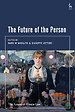 The Future of the Person The Future of the Person