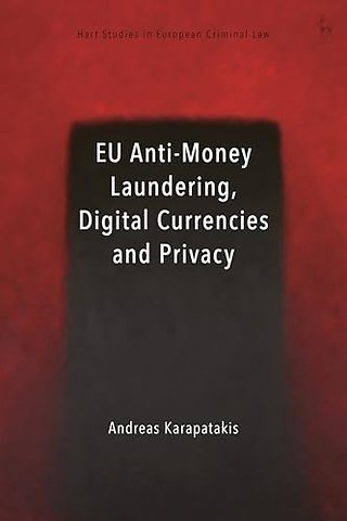 EU Anti-Money Laundering, Digital Currencies and Privacy