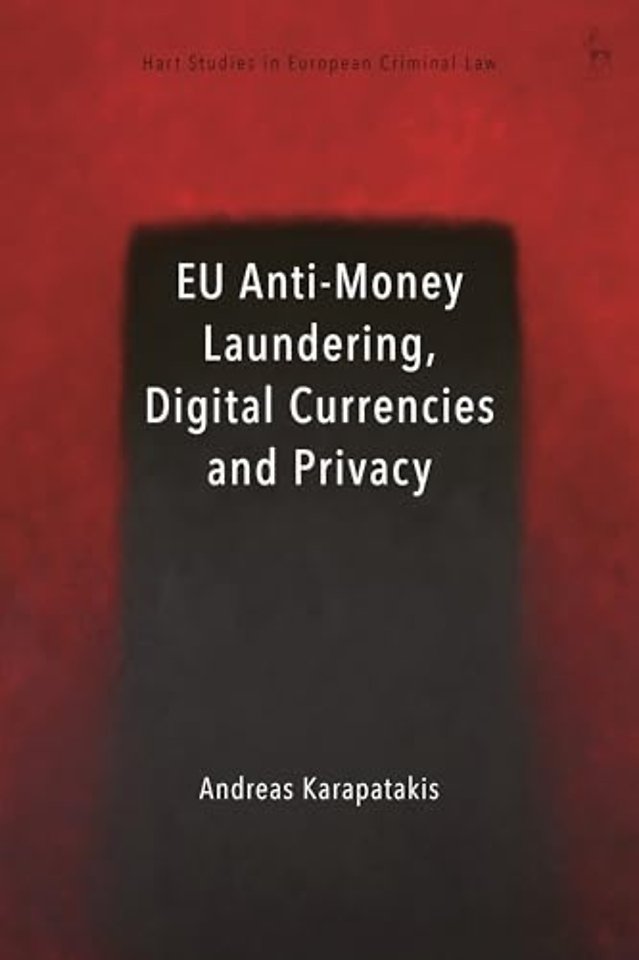 EU Anti-Money Laundering, Digital Currencies and Privacy