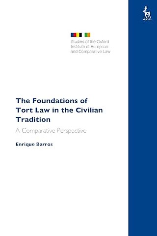 The Foundations of Tort Law in the Civilian Tradition
