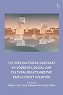The International Covenant on Economic, Social and Cultural Rights and the Employment Relation