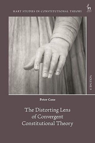 The Distorting Lens of Convergent Constitutional Theory
