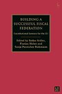 Building a Successful Fiscal Federation