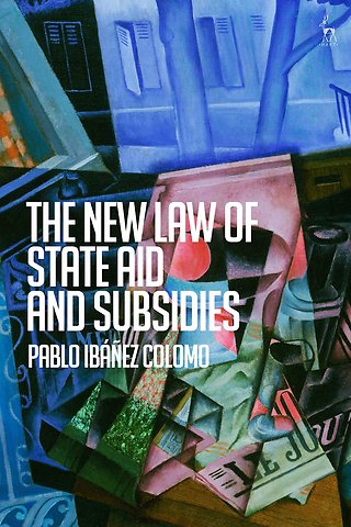 The New Law of State Aid and Subsidies