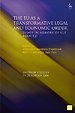 The EU as a Transformative Legal and Economic Order