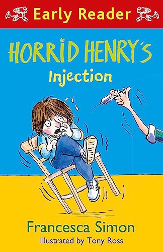 Horrid Henry Early Reader: Horrid Henry's Injection