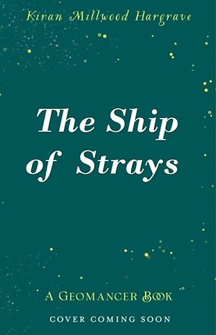 Geomancer: The Ship of Strays