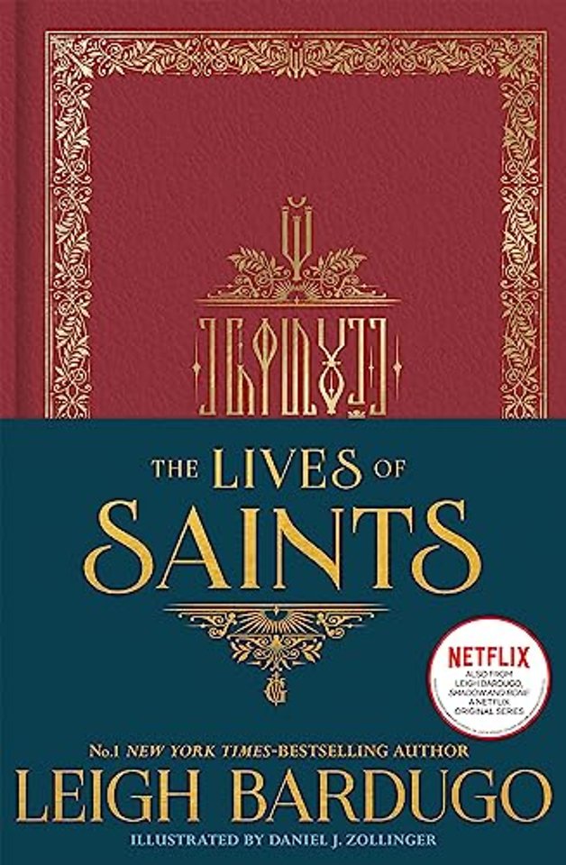 The Lives of Saints: As seen in the Netflix original series, Shadow and Bone