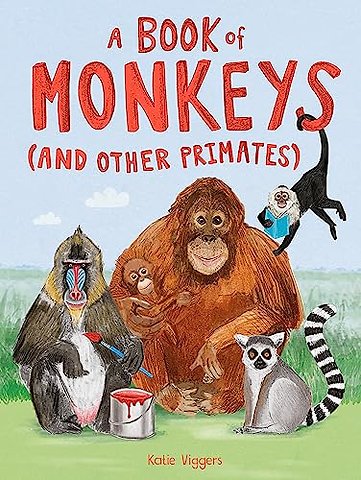 A Book of Monkeys (and other Primates)