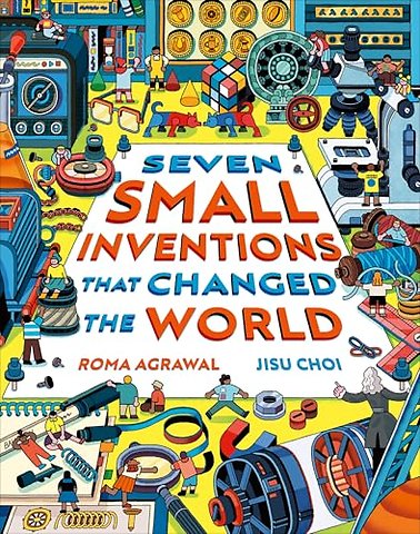 Seven Small Inventions that Changed the World