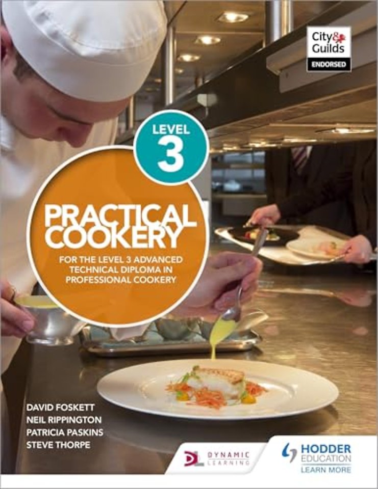 Practical Cookery for the Level 3 Advanced Technical Diploma in Professional Cookery