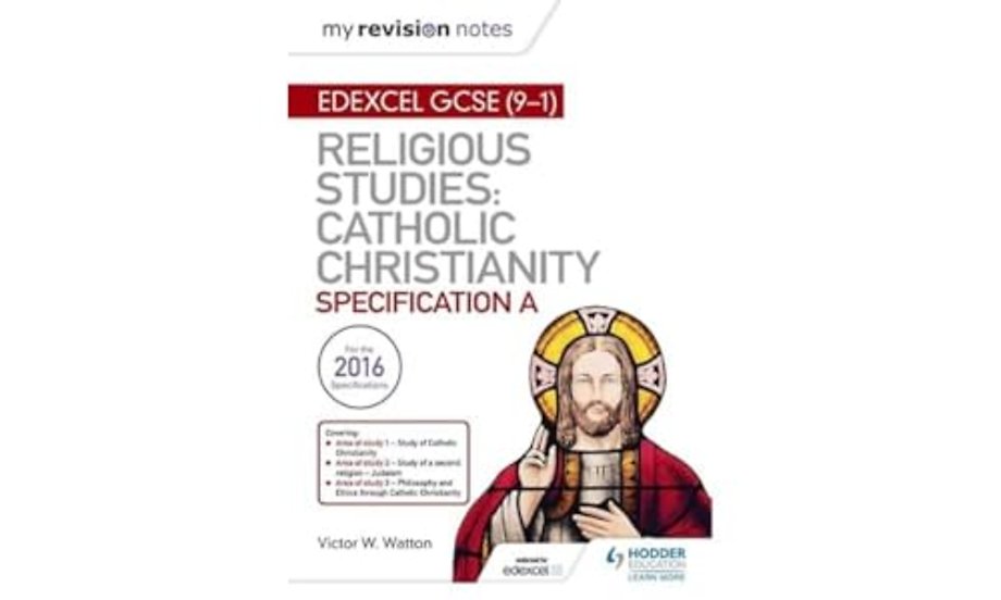 My Revision Notes Edexcel Religious Studies for GCSE (9-1): Catholic Christianity (Specification A)
