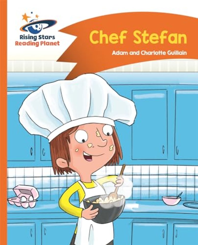 Reading Planet - Chef Stefan - Orange: Comet Street Kids