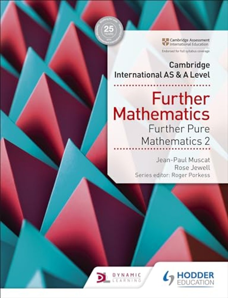 Cambridge International AS & A Level Further Mathematics Further Pure Mathematics 2