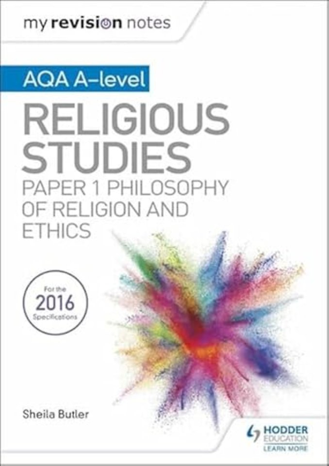 My Revision Notes AQA A-level Religious Studies: Paper 1 Philosophy of religion and ethics
