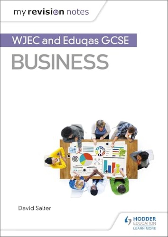 My Revision Notes: WJEC and Eduqas GCSE Business
