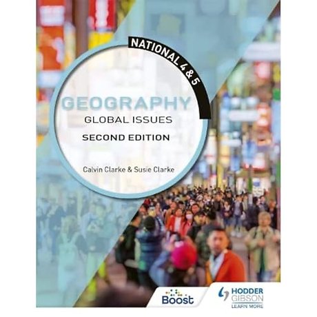 National 4 & 5 Geography: Global Issues, Second Edition