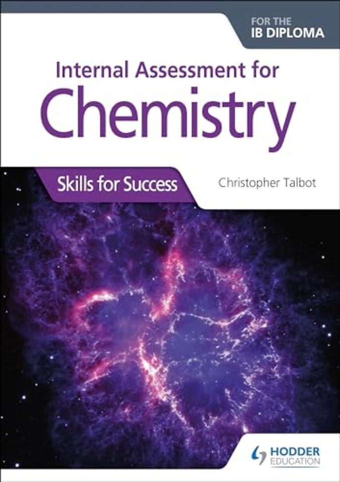 Internal Assessment for Chemistry for the IB Diploma