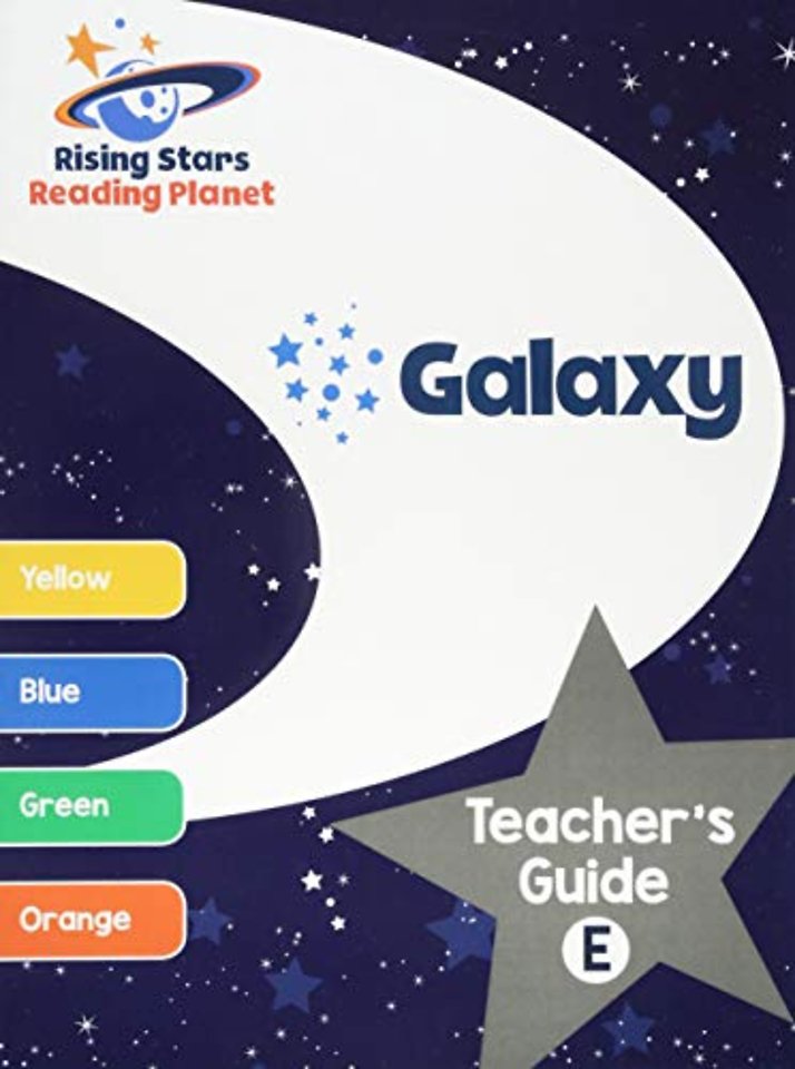 Reading Planet Galaxy Teacher's Guide E (Yellow - Orange)