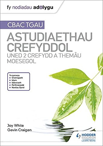 Fy Nodiadau Adolygu: CBAC TGAU Astudiaethau Crefyddol Uned 2 Crefydd a Themau Moesegol