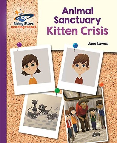 Reading Planet - Animal Sanctuary Kitten Crisis - Purple: Galaxy