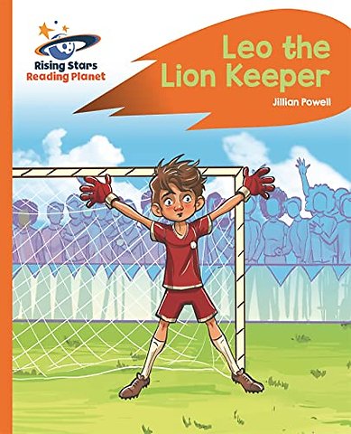 Reading Planet - Leo the Lion Keeper - Orange: Rocket Phonics