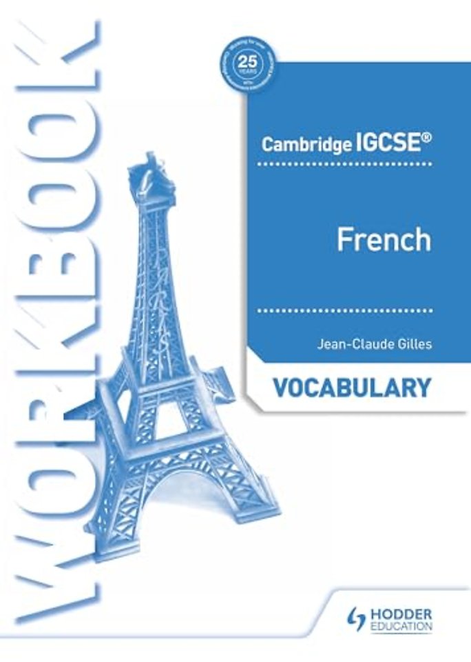 Cambridge IGCSE™ French Vocabulary Workbook