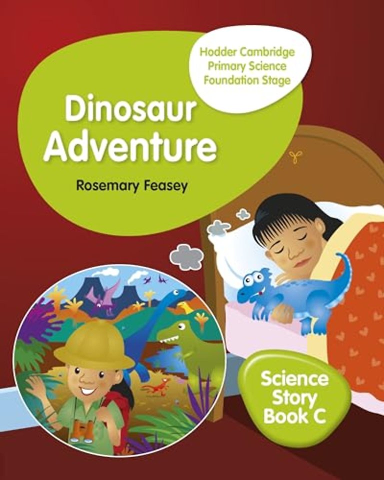 Hodder Cambridge Primary Science Story Book C Foundation Stage Dinosaur Adventure