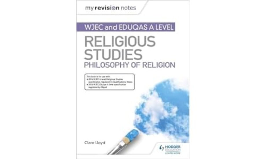 My Revision Notes: WJEC and Eduqas A level Religious Studies Philosophy of Religion