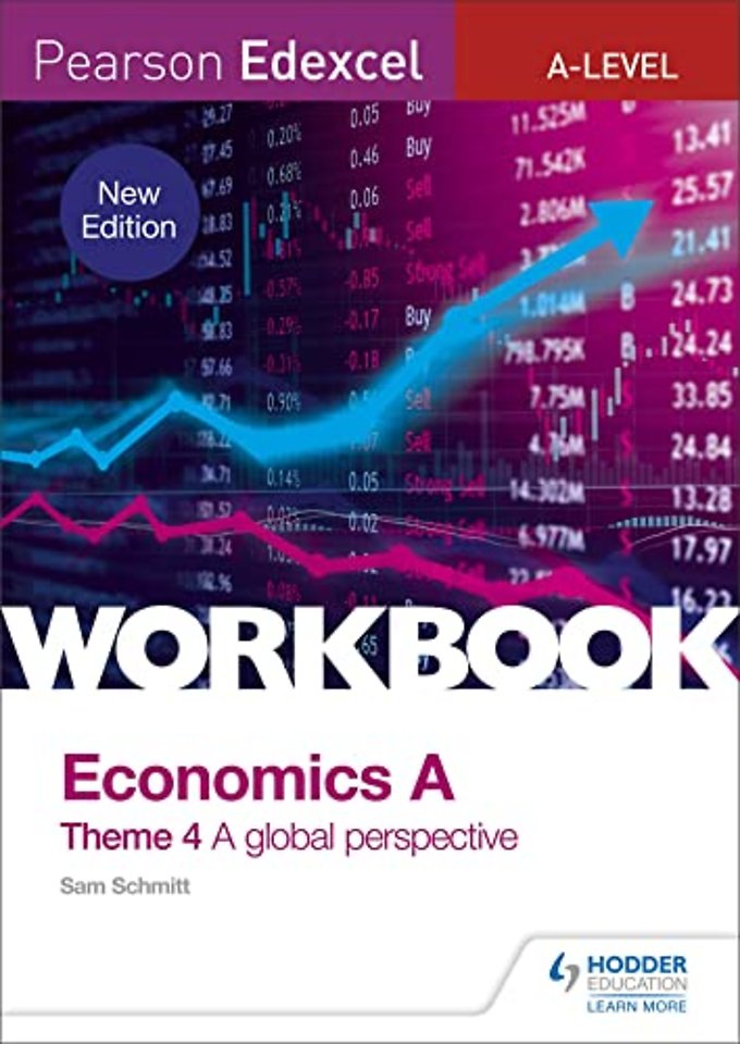 Pearson Edexcel A-Level Economics Theme 4 Workbook: A global perspective