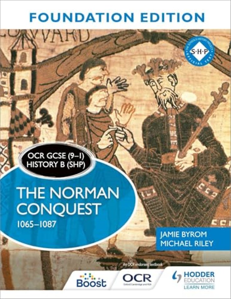 OCR GCSE (9–1) History B (SHP) Foundation Edition: The Norman Conquest 1065–1087