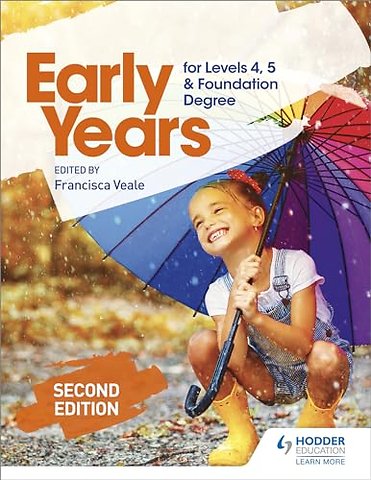 Early Years for Levels 4, 5 and Foundation Degree Second Edition