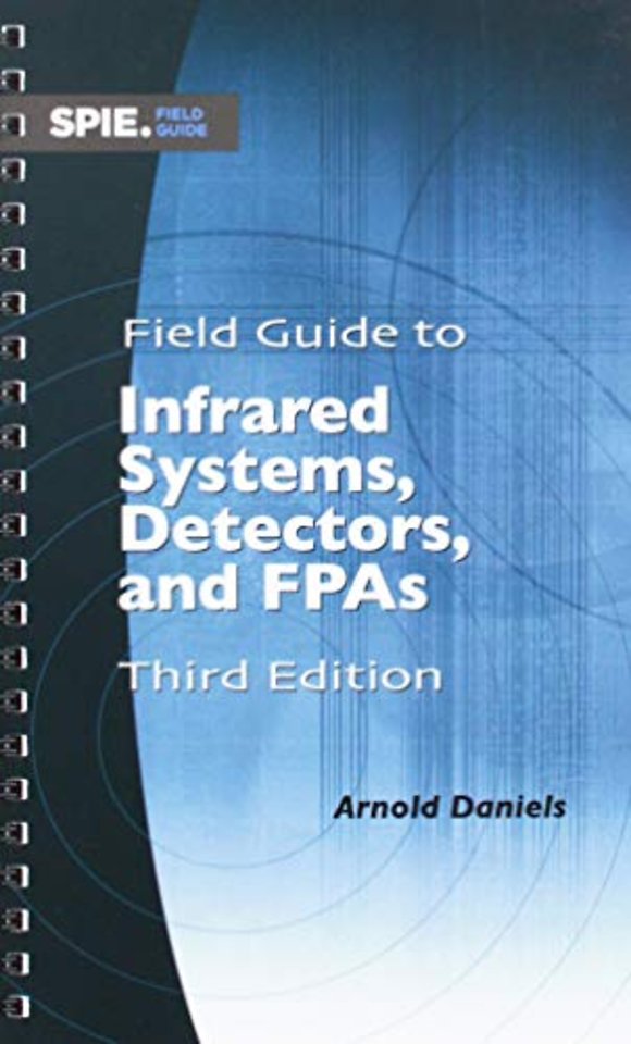 Field Guide to Infrared Systems, Detectors, and FPAs