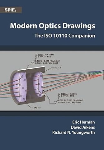 Modern Optics Drawings – The ISO 10110 Companion