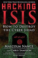 Hacking ISIS : How to Destroy the Cyber Jihad