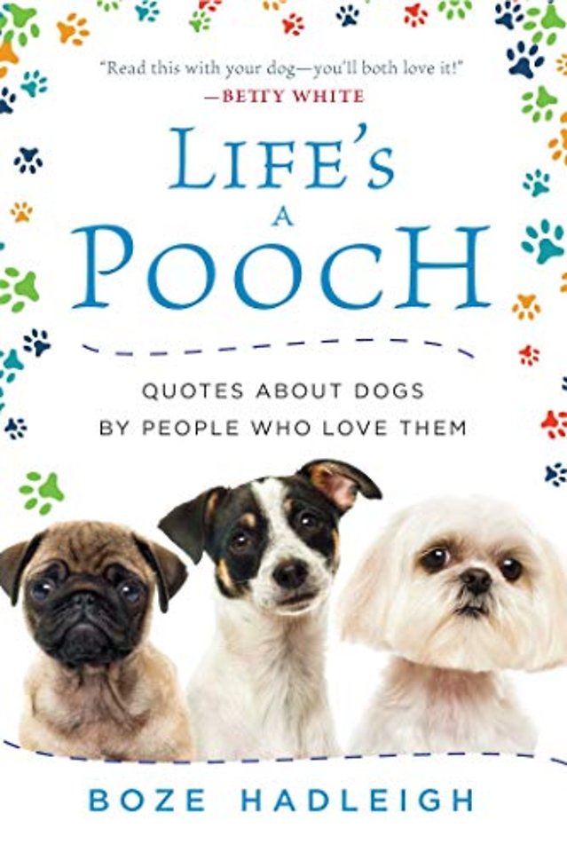 Life's a Pooch