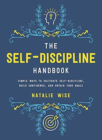 The Self-Discipline Handbook
