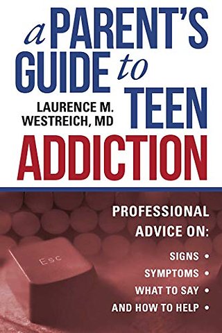A Parent's Guide to Teen Addiction