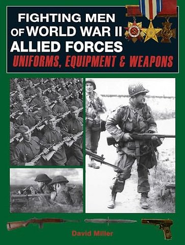Fighting Men of World War II: Allied Forces