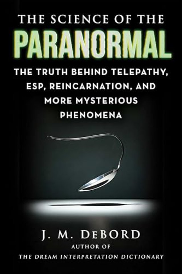 The Science of the Paranormal