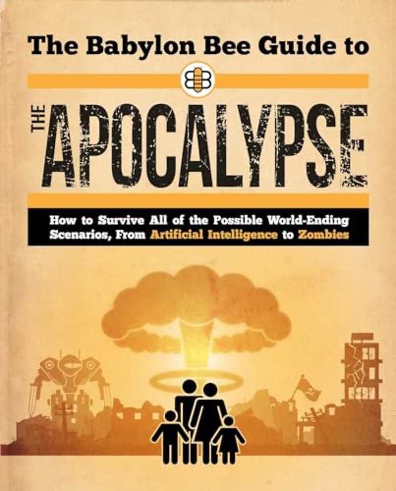 Babylon Bee Guide to the Apocalypse