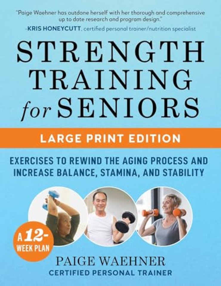 Strength Training for Seniors (LARGE PRINT EDITION)