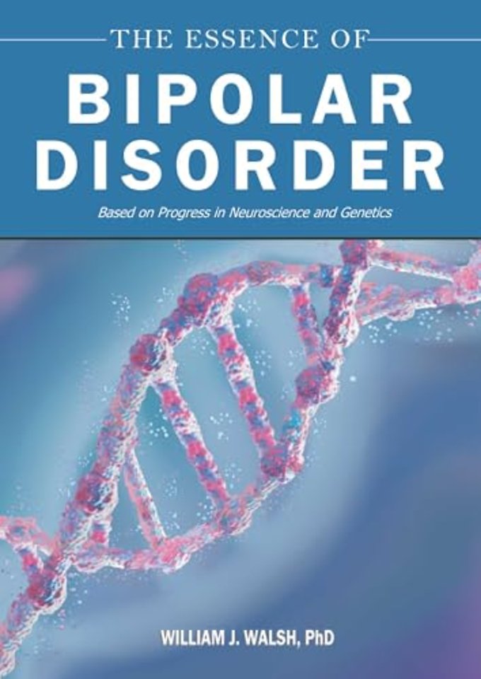 The Essence of Bipolar Disorder