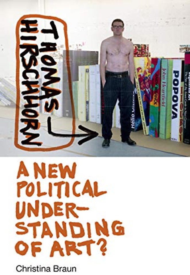 Thomas Hirschhorn – A New Political Understanding of Art?