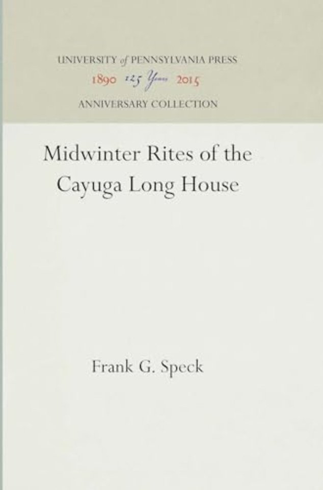 Midwinter Rites of the Cayuga Long House