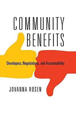 Community Benefits – Developers, Negotiations, and Accountability