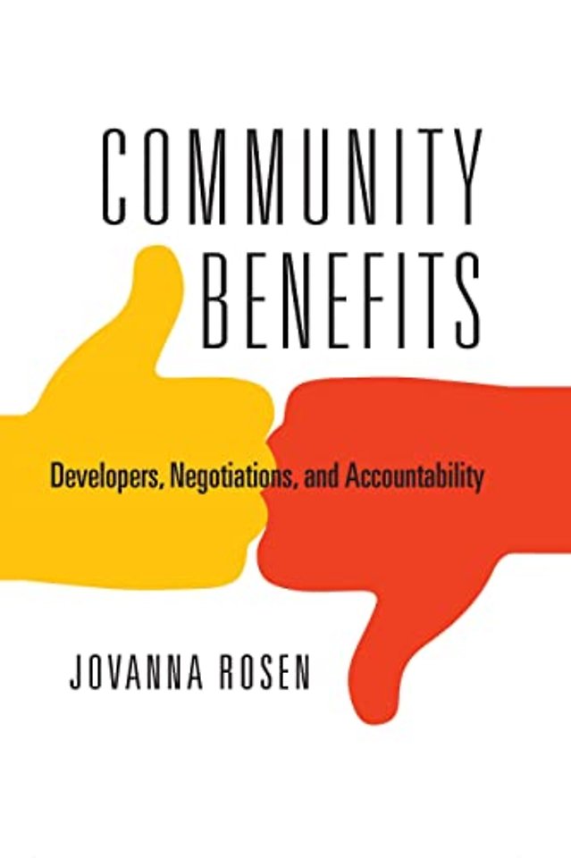 Community Benefits – Developers, Negotiations, and Accountability