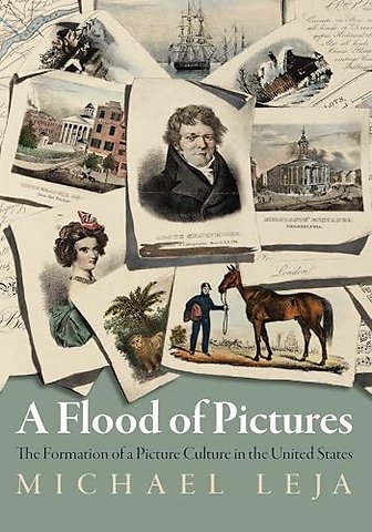 A Flood of Pictures – The Formation of a Picture Culture in the United States
