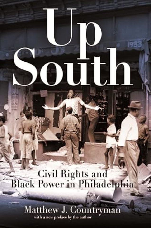 Up South – Civil Rights and Black Power in Philadelphia
